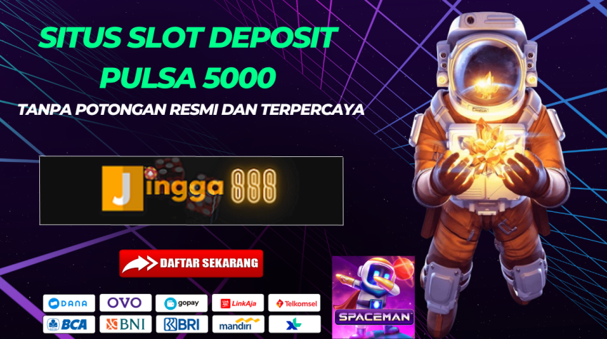 Situs Slot Deposit Pulsa 5000 Tanpa Potongan Resmi Dan Terpercaya