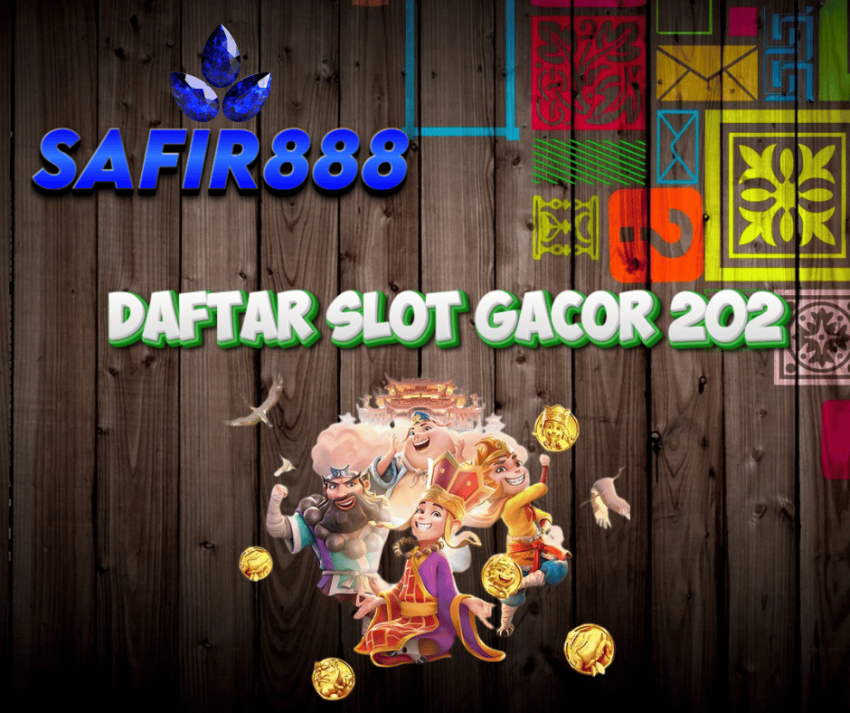 Safir888 Daftar Situs Slot Gacor