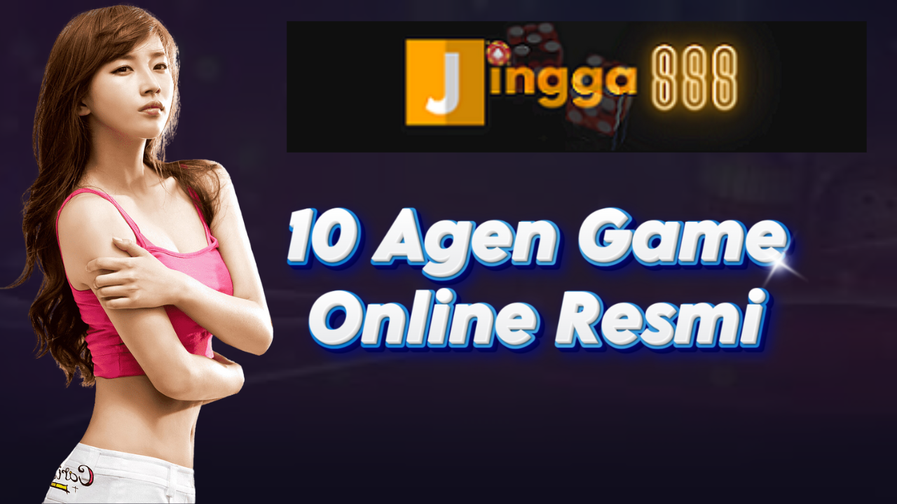 10 Agen Game Online Resmi