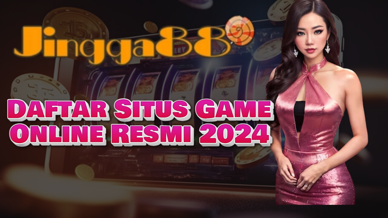 7 Daftar Situs Game Online Resmi 2024