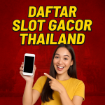 Daftar Slot Gacor Thailand